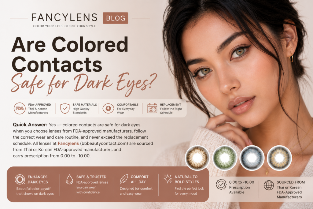 Are colored contacts safe for dark eyes — safe lens wear and care illustration