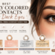 Best Daily Colored Contacts for Dark Eyes — No Cleaning, Fresh Comfort Every Time